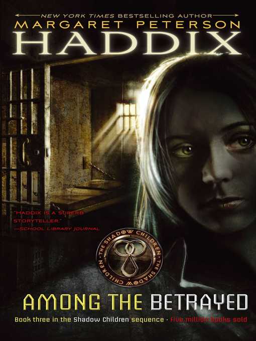 Title details for Among the Betrayed by Margaret Peterson Haddix - Wait list